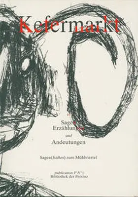 Pils |  Kefermarkt in Sagen und Erzählungen | Buch |  Sack Fachmedien