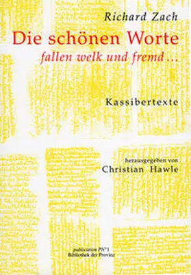 Zach / Hawle |  Die schönen Worte fallen welk und fremd … | Buch |  Sack Fachmedien