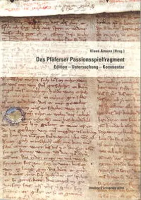 Amann |  Das Pfäferser Passionsspielfragment. | Buch |  Sack Fachmedien