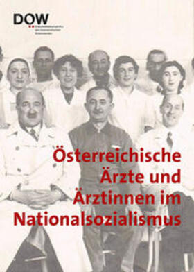 Dokumentationsarchiv des österreichischen Widerstandes / Czech / Weindling | Österreichische Ärzte und Ärztinnen im Nationalsozialismus | Buch | 978-3-901142-69-7 | sack.de
