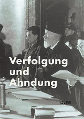 Christine Schindler im Auftrag des Dokumentationsarchivs des österreichischen Widerstandes / Kuretsidis-Haider / Garscha |  Verfolgung und Ahndung | Buch |  Sack Fachmedien