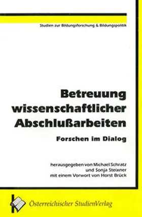 Schratz / Steixner |  Betreuung wissenschaftlicher Abschlußarbeiten | Buch |  Sack Fachmedien