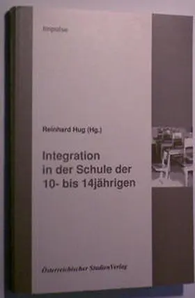 Hug |  Integration in der Schule der 10- bis 14jährigen | Buch |  Sack Fachmedien