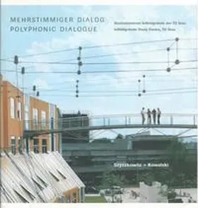 Szyszkowitz / Kowalski |  Mehrstimmiger Dialog: Studienzentrum Inffeldgründe der TU Graz | Buch |  Sack Fachmedien