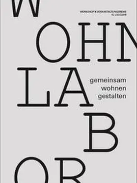 wohnlabor (Julia Fröhlich, Rebekka Hirschberg, Anna-Maria Jäger, Matthias Prosekar, Martin Röck, Jomo Ruderer / Hirschberg / Jäger |  gemeinsam wohnen gestalten | Buch |  Sack Fachmedien