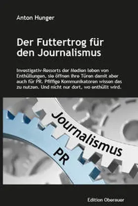 Hunger |  Der Futtertrog für den Journalismus | Buch |  Sack Fachmedien