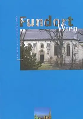 Magistrat d. Stadt Wien, MA 7 - Referat Stadtarchäologie |  Fundort Wien 9/2006 | Buch |  Sack Fachmedien