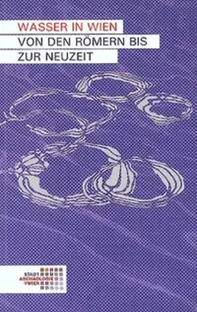 Sakl-Oberthaler / Ranseder |  Wasser in Wien. Von den Römern bis zur Neuzeit | Buch |  Sack Fachmedien