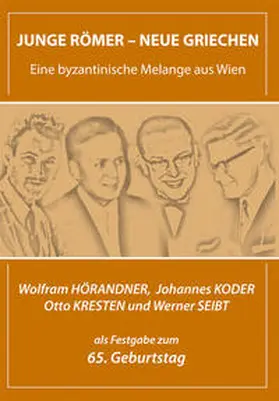 Popovic / Preiser-Kapeller |  Junge Römer - Neue Griechen. Eine byzantinische Melange aus Wien | Buch |  Sack Fachmedien