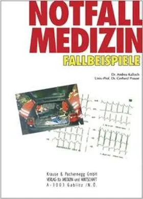 Kalloch / Prause |  Notfallmedizin Fallbeispiele | Buch |  Sack Fachmedien