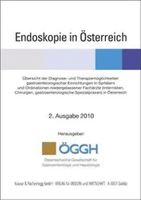 Österreichische Gesellschaft für Gastroenterologie und Hepatologie |  Endoskopie in Österreich | Buch |  Sack Fachmedien