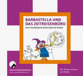 Gabriel |  Barbastella und das Zeitreisenbüro | Sonstiges |  Sack Fachmedien