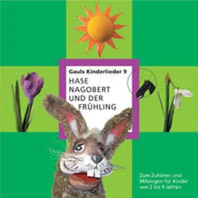 Gabriel |  Hase Nagobert und der Frühling | Sonstiges |  Sack Fachmedien
