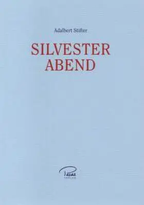 Stifter |  Silvesterabend | Buch |  Sack Fachmedien