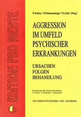 Wurmser / Medicus / Fartacek | Aggression im Umfeld psychischer Erkrankungen, Ursachen, Folgen und Behandlung | Buch | 978-3-901409-00-4 | www.sack.de