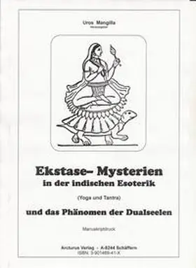 Mangilla |  Ekstase - Mysterien in der indischen Esoterik (Yoga und Tantra) | Buch |  Sack Fachmedien
