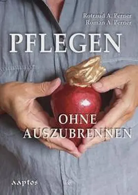 Perner |  Pflegen ohne auszubrennen | Buch |  Sack Fachmedien