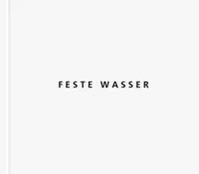 Stecher |  Feste Wasser | Buch |  Sack Fachmedien