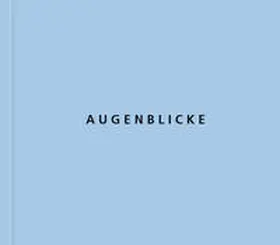 Stecher |  Augenblicke | Buch |  Sack Fachmedien