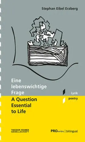 Eibel Erzberg |  Eine lebenswichtige Frage / A Question Essential to Life | Buch |  Sack Fachmedien