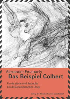 Emanuely |  Das Beispiel Colbert - Fin de Siècle und Republik | Buch |  Sack Fachmedien