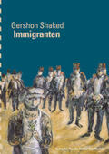Shaked / Müller / Shak?ed |  Immigranten | Buch |  Sack Fachmedien