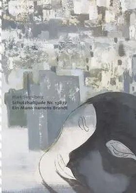 Siegelberg / Sommadossi |  Schutzhaftjude Nr. 13877 & Ein Mann namens Brandt | Buch |  Sack Fachmedien