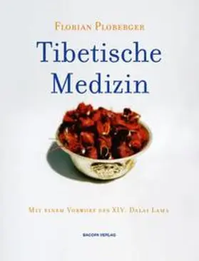 Ploberger |  Tibetische Medizin | Buch |  Sack Fachmedien