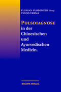 Vinod / Ploberger |  Pulsdiagnose in der Chinesischen und Ayurvedischen Medizin | Buch |  Sack Fachmedien