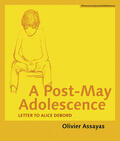 Assayas |  A Post-May Adolescence | Buch |  Sack Fachmedien