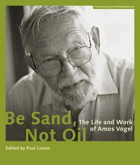 Cronin | Be Sand, Not Oil | Buch | 978-3-901644-59-7 | sack.de
