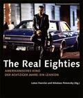 Foerster / Perneczky |  The Real Eighties [German-language Edition] | Buch |  Sack Fachmedien