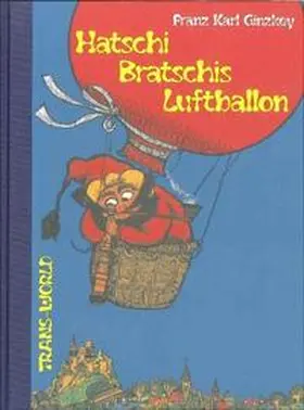 Ginzkey |  Hatschi Bratschis Luftballon | Buch |  Sack Fachmedien