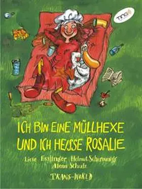 Esslinger / Scherounigg |  Ich bin eine Müllhexe und ich heisse Rosalie (TING Ausgabe) | Buch |  Sack Fachmedien