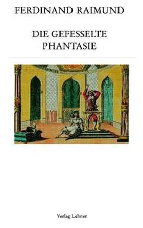 Raimund / Riedl |  Raimundalmanach / Die gefesselte Phantasie | Buch |  Sack Fachmedien