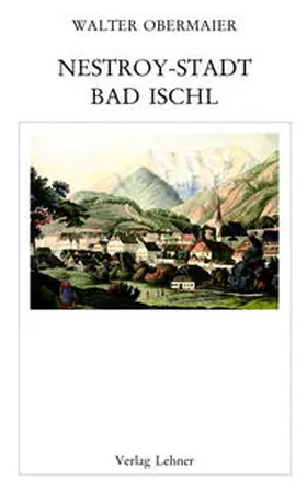 Obermaier |  Nestroy-Stadt Bad Ischl | Buch |  Sack Fachmedien