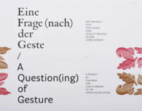 Bara / D'Urbano | Eine Frage (nach) der Geste /A Question(ing) of Gesture | Buch | 978-3-901756-91-7 | sack.de