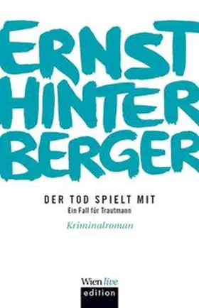 Hinterberger | Der Tod spielt mit | Buch | 978-3-901761-96-6 | www.sack.de