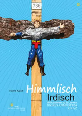 Kaindl |  Himmlisch Irdisch | Buch |  Sack Fachmedien