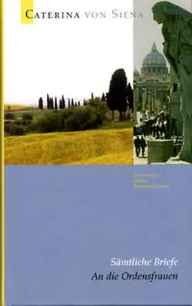 Schmid |  Caterina von Siena. Gesamtausgabe / An die Ordensfrauen | Buch |  Sack Fachmedien