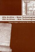 Aigner / Winter |  Alte Archive - Neue Technologien /Old Archives - New Technologies | Buch |  Sack Fachmedien