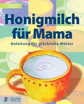 Aigner |  Honigmilch für Mama | Buch |  Sack Fachmedien