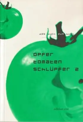 Scheibner |  opfer. tomaten. schlüpfer 2 | Buch |  Sack Fachmedien