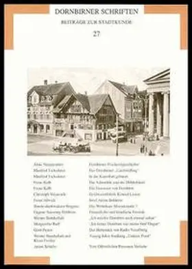 Tschaikner / Volaucnik / Ruff |  Dornbirner Schriften. Beiträge zur Stadtkunde / Dornbirner Schriften. Beiträge zur Stadtkunde | Buch |  Sack Fachmedien