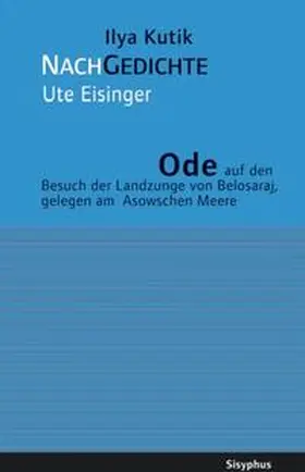 Kutik |  Ode auf den Besuch der Landzunge von Belosaraj, gelegen am Asowschen Meere | Buch |  Sack Fachmedien