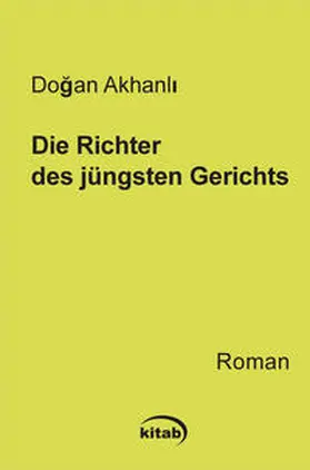 Akhanli |  Die Richter des Jüngsten Gerichts | Buch |  Sack Fachmedien