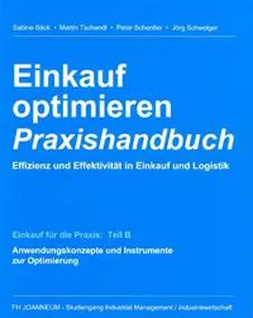 Bäck / Tschandl / Schentler |  Einkauf optimieren - Effizienz und Effektivität in Einkauf und Logistik. Praxishandbuch | Buch |  Sack Fachmedien