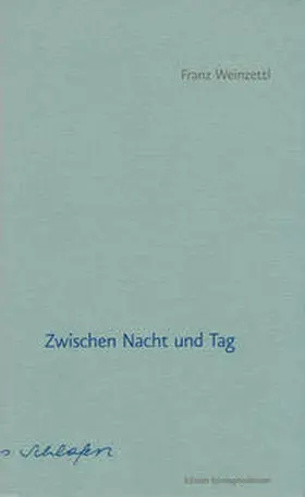 Weinzettl |  Zwischen Tag und Nacht | Buch |  Sack Fachmedien