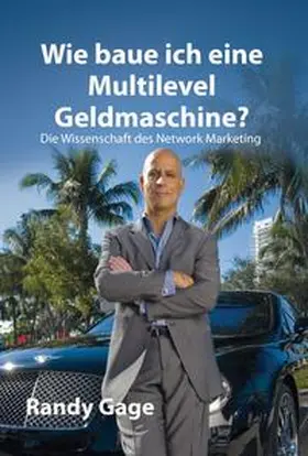 Gage |  Wie baue ich eine Multilevel Geldmaschine? | Buch |  Sack Fachmedien