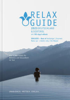 Werner | RELAX Guide 2023 Deutschland & Südtirol, getestet & bewertet: 1.265 Wellness- und Gesundheitshotels. | Buch | 978-3-902115-83-6 | sack.de